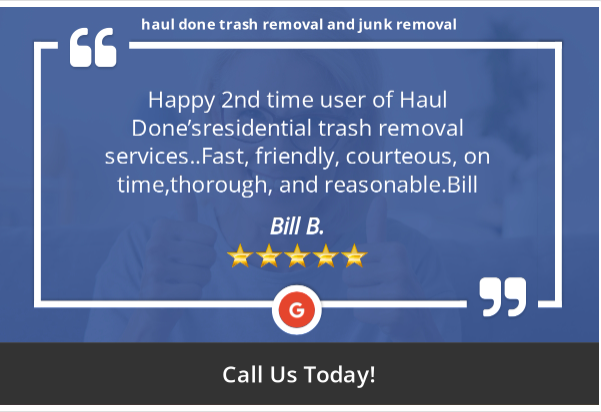 Haul Done Trash Removal & Junk Removal